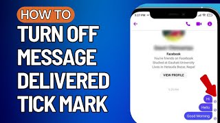 How To Turn Off Message Delivered Tick Mark On Messenger | Hide Seen Message on Messenger (2023)