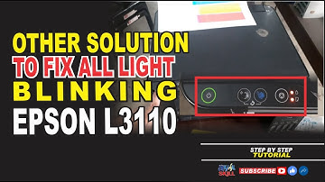 OTHER SOLUTION HOW TO FIX ALL LIGHT BLINKING | EPSON L3110 | STEP BY STEP TUTORIAL | JM KAHAL SKILL