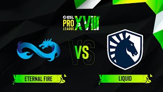 Eternal Fire vs. Liquid - Map 1 [Vertigo] - ESL Pro League Season 18 - Group D
