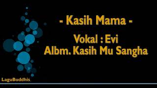 Video thumbnail of "[Lagu Buddhis] Kasih Mama"