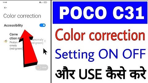 poco c31 me color correction setting on/off kaise kare ।। how to use color correction in poco c31