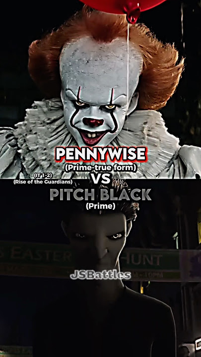 Pennywise vs Pitch Black