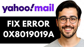 Hoe u fout 0x8019019a kunt oplossen bij het instellen van Yahoo Mail – Eenvoudige handleiding (2025)