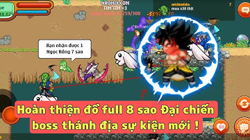 Ngọc Rồng Mix | Hoàn thiện Saoblue full hết 8 sao sức đánh khủng săn boss thánh địa !