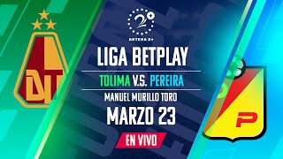 EN VIVO Tolima vs Pereira | Con: Elmer Pérez, Beto Serna, José María Yepes y Laura Hernández