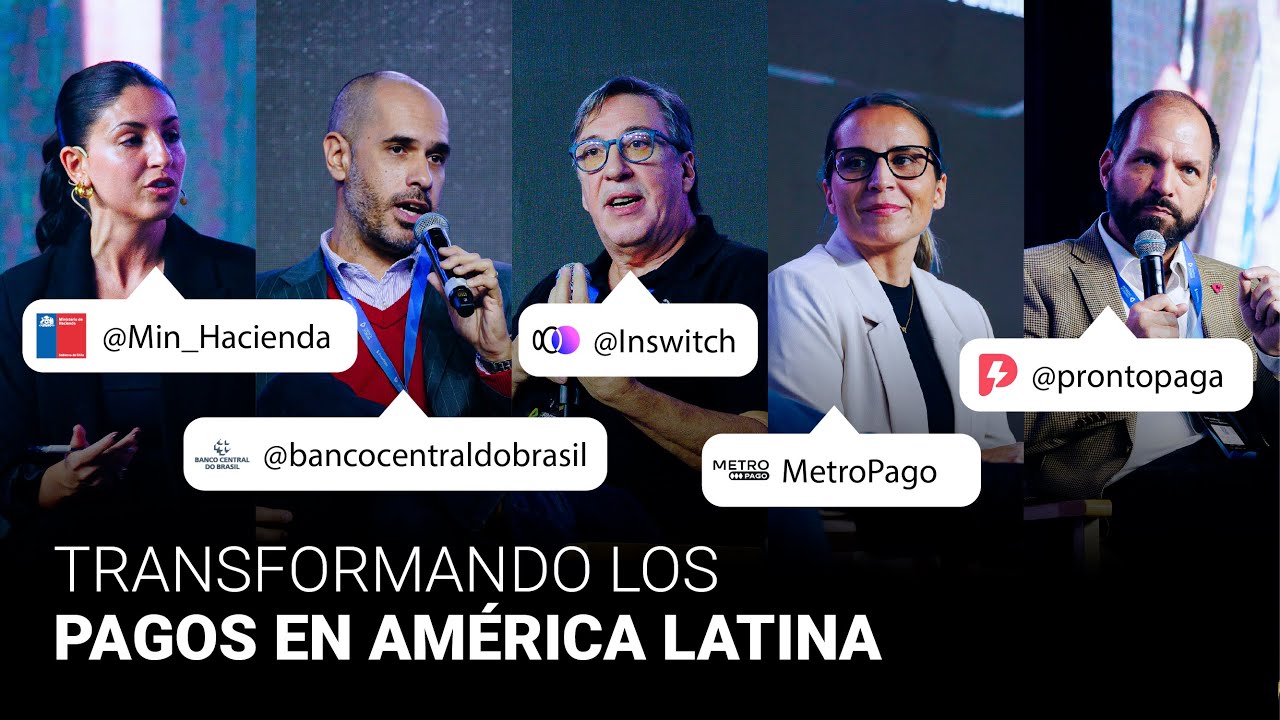 💳 Transformando los pagos en América Latina | Chile Fintech Forum 2025