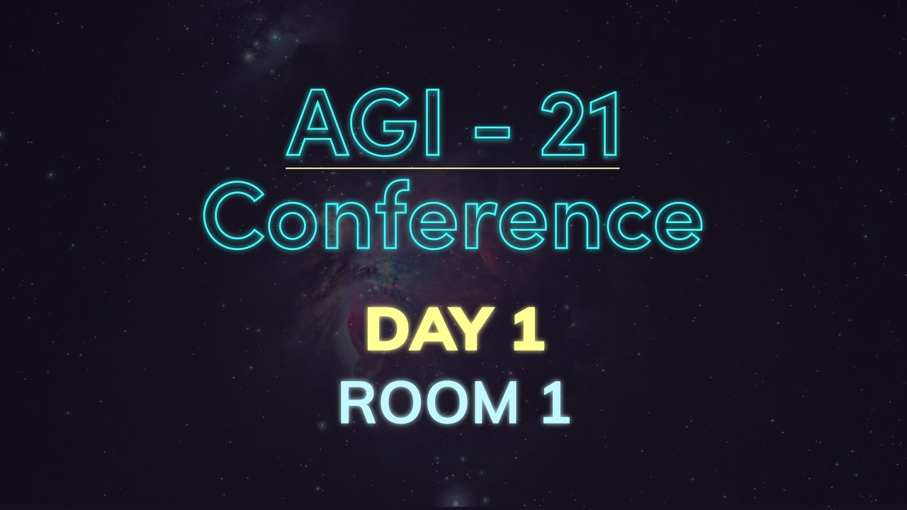 AGI-21 Conference Day 1 - Room 1 - Scaling up Neural-Symbolic and Integrative AGI Architectures