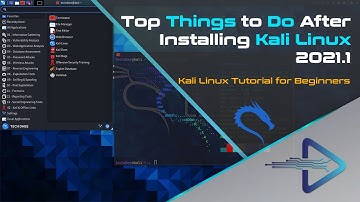 Things To Do After Installing Kali Linux | Kali Linux 2021.1