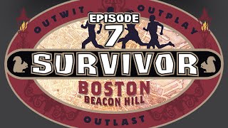 Survivor Boston: Beacon Hill - Episode 7 - I Don't Wanna Leave Without A Fight