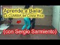 Aprende a bailar la Cumbia de Costa Rica (con Sergio Sarmiento)