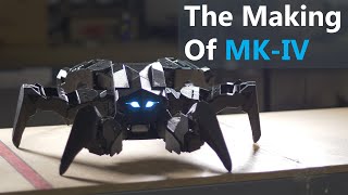 The Making of PhantomX Hexapod MK-IV