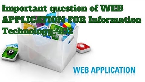 Important questions of WEB APPLICATION of Information Technology-402