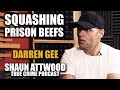 Q319: Squashing Prison Beefs? - Darren Gee