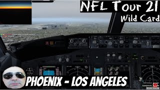 Phoenix to Los Angeles, PMDG 737 [NFL Tour 21, Wild Card] [P3D] [VATSIM]