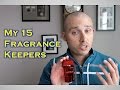 My 15 Fragrance Keepers - MY FAVOURITE FRAGRANCE #MENSCOLOGNE