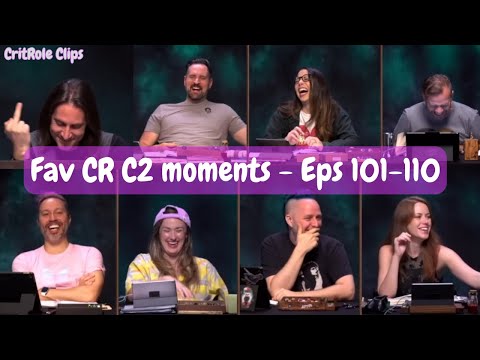 Part 10 Of My Favourite Mighty Nein Moments! | C2 Eps 101-110