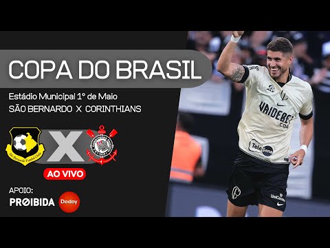 SÃO BERNARDO X CORINTHIANS | Jogo AO VIVO | Copa do Brasil 2024