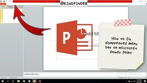 How to fix disappeared menu bar on Microsoft Power Point