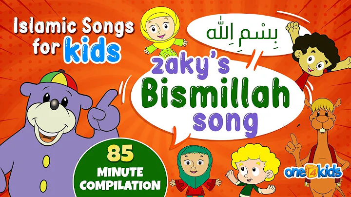 Islamic Songs For Kids | Zaky's Bismillah Song | 85-Minute Compilation