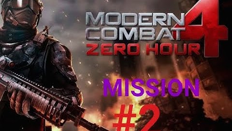 Modern combat 4 zero hour walkthrough android gameplay part 2 ( #2 mission )