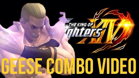 KOF XIV: Geese Howard Combo Video(ver.200)