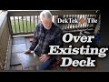 How to Install DekTek Tile's Concrete Deck Tiles Over Existing Wood Decking