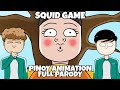 SQUID GAME BUT PINOY ANIMATION | FULL PARODY