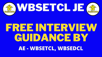 WBSETCL JE | Free interview guidance by Assistant Engineer (AE) - WBSETCL, WBSEDCL