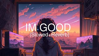 David Guetta & Bebe Rexha - I'm Good  (slowed + reverb)