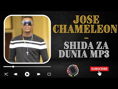 JOSE CHAMELEONE SHIDA ZA DUNIA Mp3 Josechameleone Shidazadunia Bongo Bongofleva