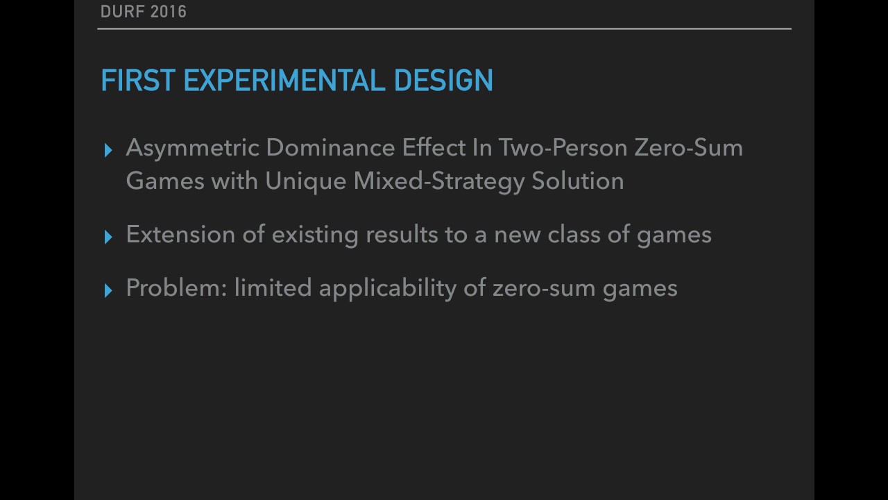 Asymmetric Dominance Effect in Two Person Zero Sum Games with Unique Mixed Strategy Solution Anna Ja