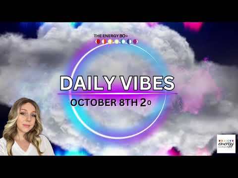 DAILY VIBES | OCTOBER 8, 2025