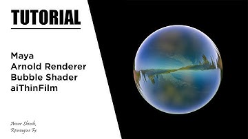 Creating Bubble Shader In Maya and Arnold Render - Tutorial