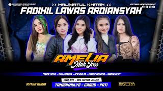 🔴LIVE AMELIA MAK JOOSSS - WALIMATUL KHITAN ' FADHIL LAWAS ARDIANSYAH ' || RHYKA AUDIO