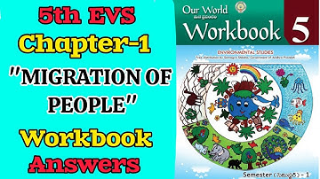 5th 💯 EVS UNIT-1 "Migration of People"  Semister-1 Workbook Answers | 5th Class EVS WORKBOOK ANSWERS