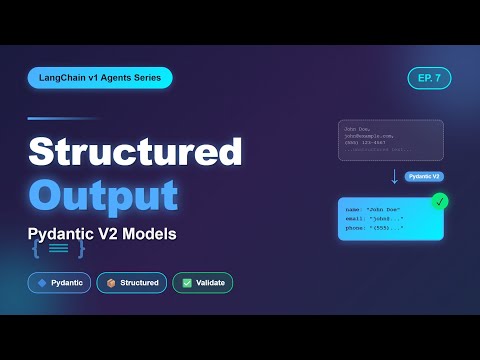Langchain v1 Agents 7 - Structured Output with Pydantic V2 Models