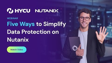 5 Reasons Nutanix Users Choose HYCU for Purpose-Built Data Protection