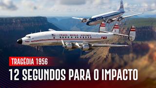 12 segundos para o fim - Desastre aereo do Grand Canyon