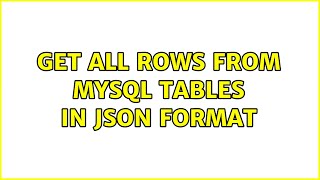 get all rows from mysql tables in json format
