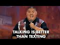 Talking Is Better Than Texting | Gabriel Iglesias