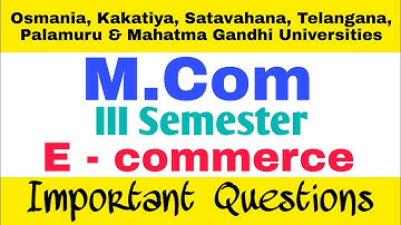 E-Commerce | Important Questions | MCom 3rd Semester | OU KU PU MGU SU TU | #2023