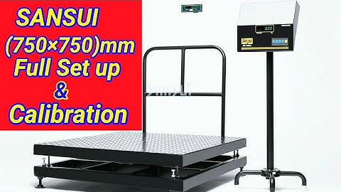 SANSUI 750mm × 750mm PLATFORM FULL SETTINGS & CALIBRATION @RBweighingsolution