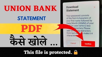 Union Bank Statement pdf password kaise khole | How to unlock union Bank statement password