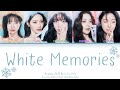 Fromis 9 프로미스나인 하얀 그리움 White Memories COLOR CODED LYRICS ENG ROM HAN 