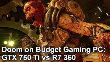 Doom: Budget i3 4130/GTX 750 Ti vs R7 360 Gameplay Frame-Rate Test