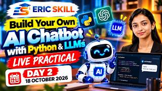 Build an AI Chatbot Live with Python & LLMs | Day 2 Practical Workshop | Eric Skill