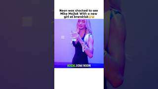 Neon was shocked 🤯 to see 👀Mike Majlak With a new girl at brandrisk♨️❤️🔥#n3on #livestream #fyp