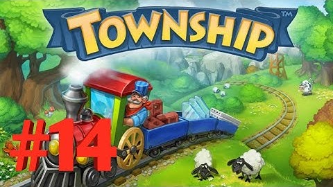 Township | Walkthrough | #14