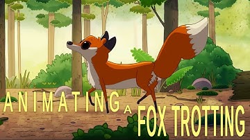 Animation Stuff: Animating a Fox Trotting (Quadruped Walk Cycle)