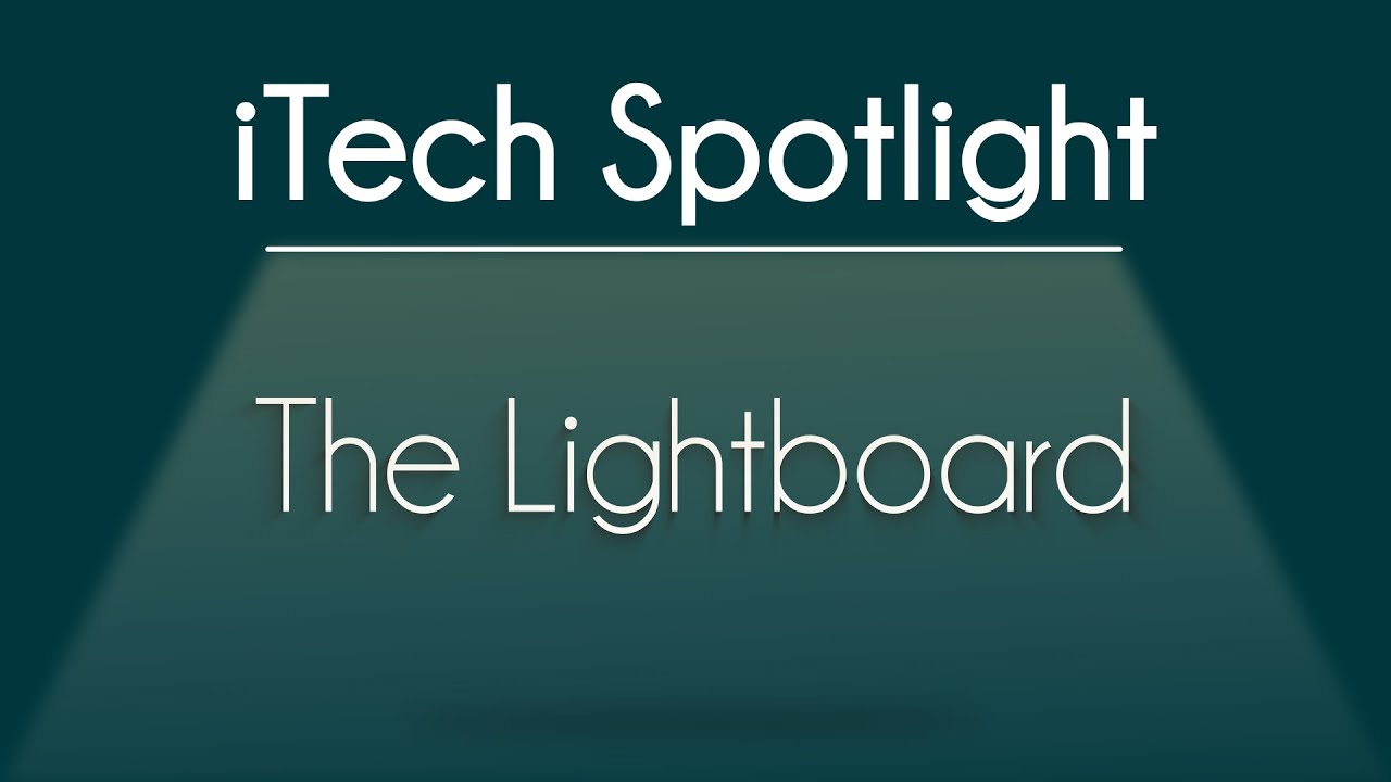 The Lightboard, Instructional Technologies